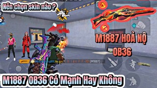 [Free Fire] M1887 OB36 Liệu Còn Mạnh Như Trước, Được Lắp Thêm Phụ Kiện Quá Bá Đạo, Nên Chọn Skin Nào