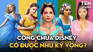 Những nàng Công chúa Live-action của DISNEY | Mừng 20/10 From TEN TICKERS