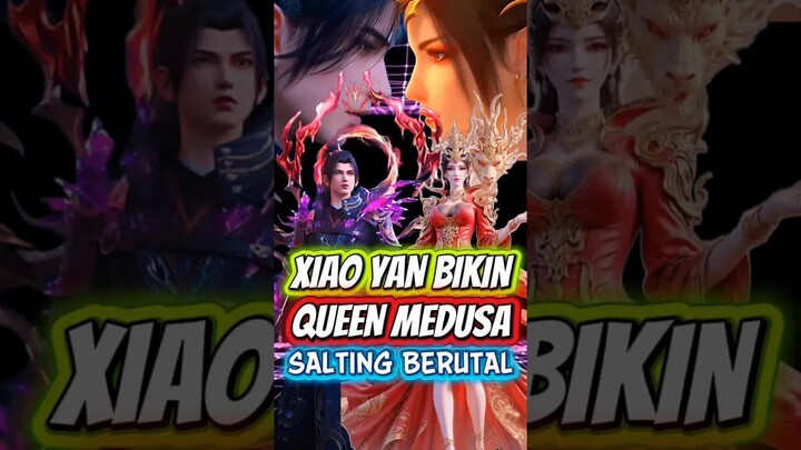 Xiao Yan Bikin Queen Medusa Salting Brutal⁉️
