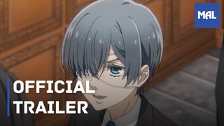 Kuroshitsuji: Kishuku Gakkou-hen (Black Butler: Public School Edition) | Trailer