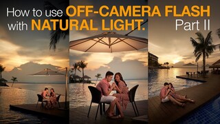 Outdoor Portrait Tutorial: How to use Off-Camera flash with Natural Light. Pre-Wedding BTS PART II
