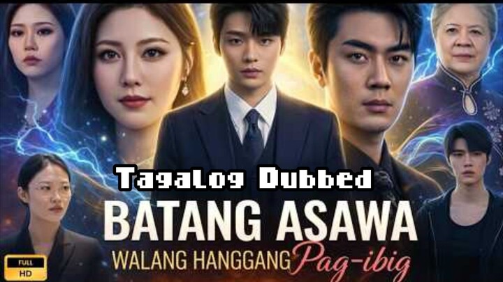 ShortDrama:"Batang Asawa, Walang Hanggang Pag Ibig"(Romance)