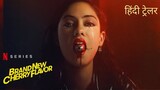 Brand New Cherry Flavor | Official Hindi Trailer | Netflix Original Series
