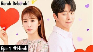 Love story between two heartbroken💔/Borah Deborah latest Ep-1 explained in hindi/kdramas