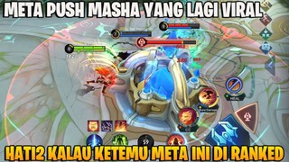 INI DIA META PUSH MASHA YANG LAGI VIRAL - BAGAIMANA CARA COUNTERNYA? MOBILE LEGENDS