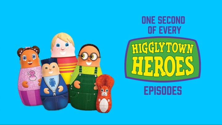 One Second of Every Higglytown Heroes Episodes