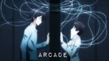 Arcade - AMV [ Anime MV ]