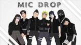 【MMDxNaruto】Mic Drop マイクドロップ