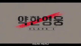 08: Weak Hero - Class 1
