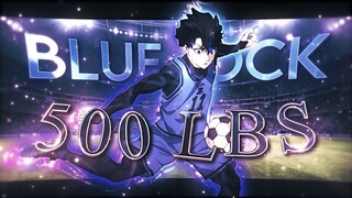 Blue Lock Edit/AMV || 500lbs - Lil Tecca