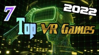 Best Fun Top 7 VR Games of 2022