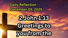 Daily Reflection December 05, 2025 #faith #bible #reflection