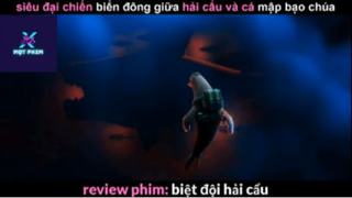 REVIEW PHIM : Biệt đội hải cẩu (p2) #rvphimhoathinh