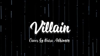 Villain Eng ver (cover by Neiro Adhinata)