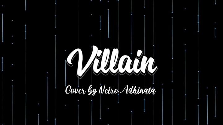 Villain Eng ver (cover by Neiro Adhinata)