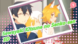 Let's Feel Sen's Cuteness!/ ED That Goes Without Saying (full ver.)Sewayaki Kitsune no Senko-san_1