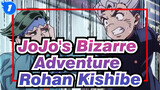 [JoJo's Bizarre Adventure]  Rohan Kishibe, Heaven's Door Is So Useful_1