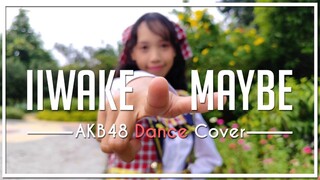 AKB48 - " Iiwake Maybe " dance cover (full ver.) by Mellmelody♡