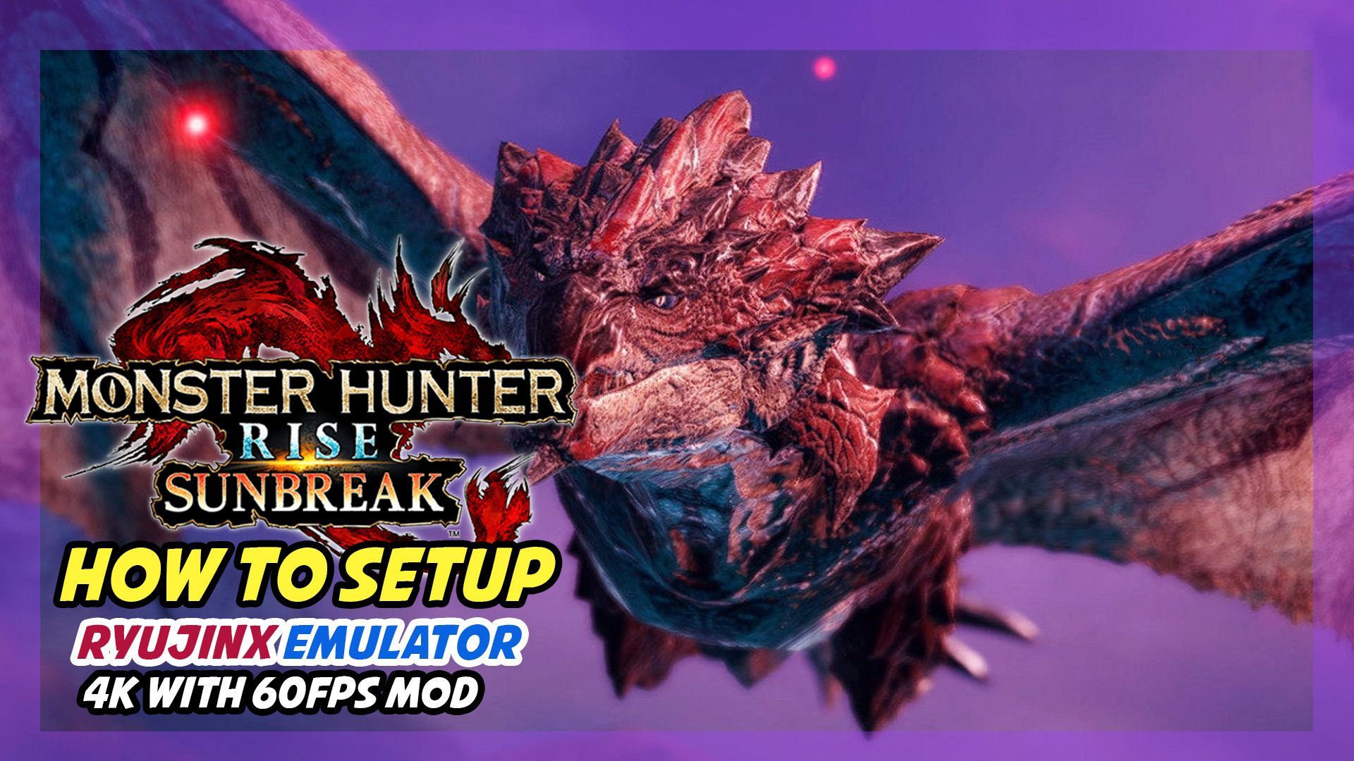 How Setup & Play Monster Hunter Rise Sunbreak On PC | Ryujinx Vulkan Build  | 60FPS MOD - BiliBili