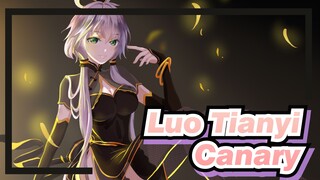 Luo Tianyi|[MMD/New Uploader]Goraku Jodo of Canary