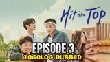 Hit The Top Episode 3 Tagalog