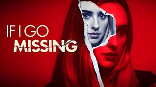 IF I GO MISSING (2024)
