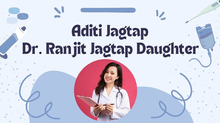 Inspirational Dr. Ranjit Jagtap Daughter - Aditi Jagtap