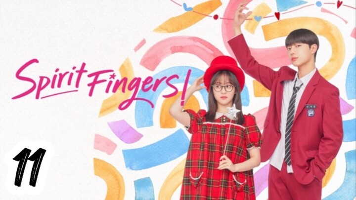 Spirit Fingers Ep11 SubIndo