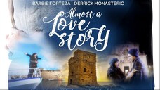 Almost a Love Story (2018) | Drama, Romance | Filipino Movie