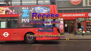 Recess_Music for Relaxation