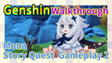 [Genshin  Walkthrough]  Mona Story Quest  Gameplay 2