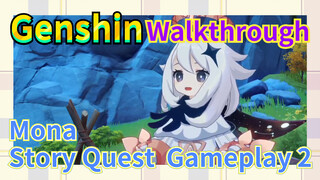 [Genshin  Walkthrough]  Mona Story Quest  Gameplay 2