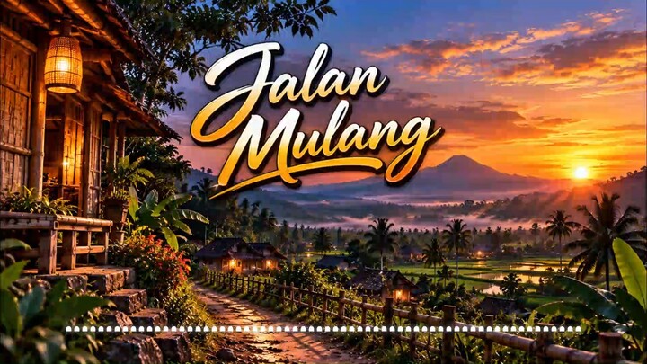 JALAN MULANG | COCOK BUAT SANTAI DAN TEMAN NGOPI 🎵