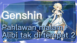 Pahlawan malam Alibi tak di tempat 2