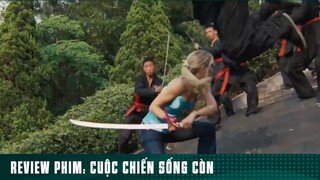 REVIEW PHIM: “ CUỘC CHIẾN SỐNG CÒN “ ( Phần 10 ) #reviewphimhaynhat