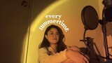 EVERY SUMMERTIME (niki) - by Ayradel De Guzman | tiktok viral songs