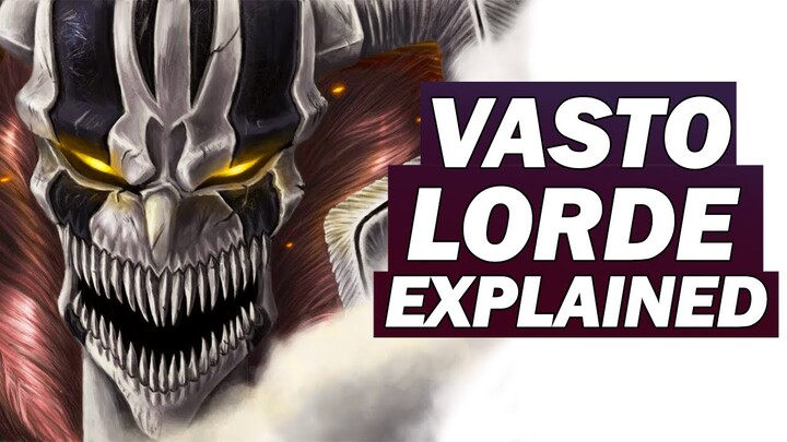 Ichigo’s Vasto Lorde Form EXPLAINED - Why Ichigo Transformed?| BLEACH Breakdown