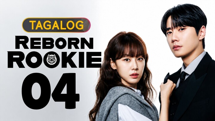 Reborn Rookie - Episode 4 [Tagalog Dubbed]