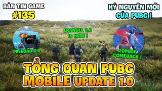 TỔNG QUAN PUBG MOBILE UPDATE 1.0: KỶ NGUYÊN MỚI CỦA PUBG !