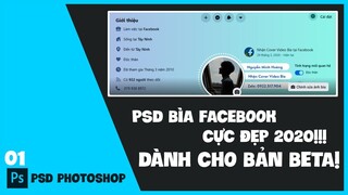 SHARE FILE PSD COVER FACEBOOK BẢN BETA CỰC ĐẸP NEW 2020