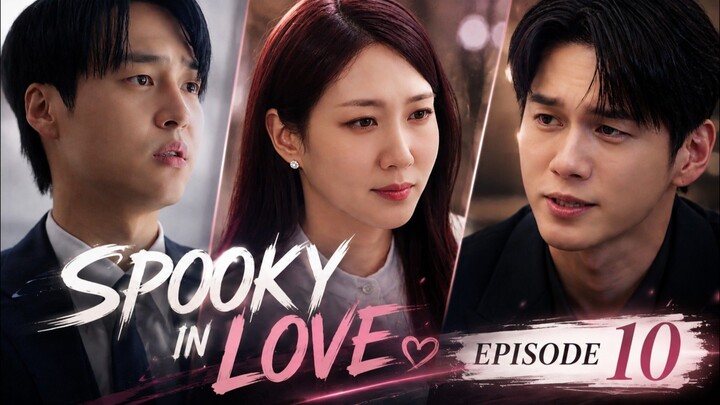 Spooky In Love Episode 10 Sub Indo