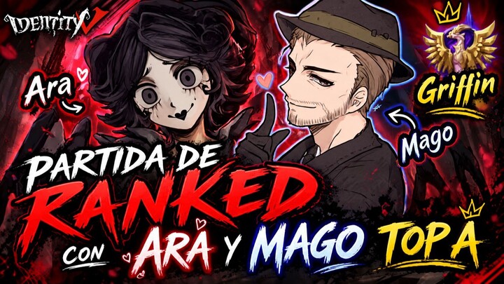 ¡RANKED A OTRO NIVEL! 🔥 Ara + Mago TOP A | Identity V