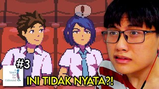 DUNIA INI HANYALAH SIMULASI - A Space for the Unbound Gameplay Indonesia PART 3