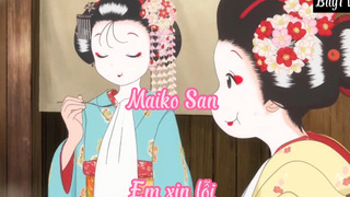 Maiko San _Tập 7 Em xin lỗi