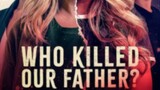 Who Killes Our Father [2023]