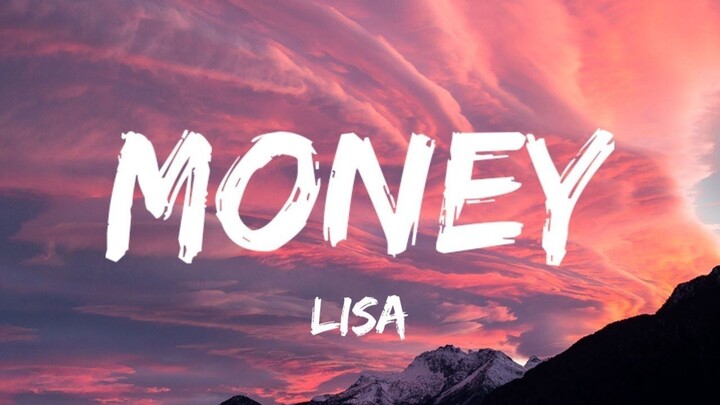 Lisa - Money (Full Lyrics)