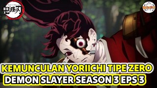 Yoriichi Pilar Terkuat yang Pernah Ada - Demon Slayer Season 3 Episode 2 Review Singkat