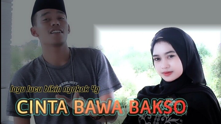 CINTA BAWA BAKSO~Lagu lucu terbaru//Kacong arye(cover)