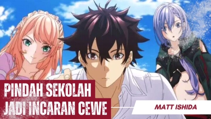 Sering dibuly di sekolah lama, setelah pindah langsung jadi incaran - Isekai De Cheat Skill