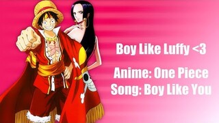 Boy Like Luffy AMV [Luffy x Hancock]